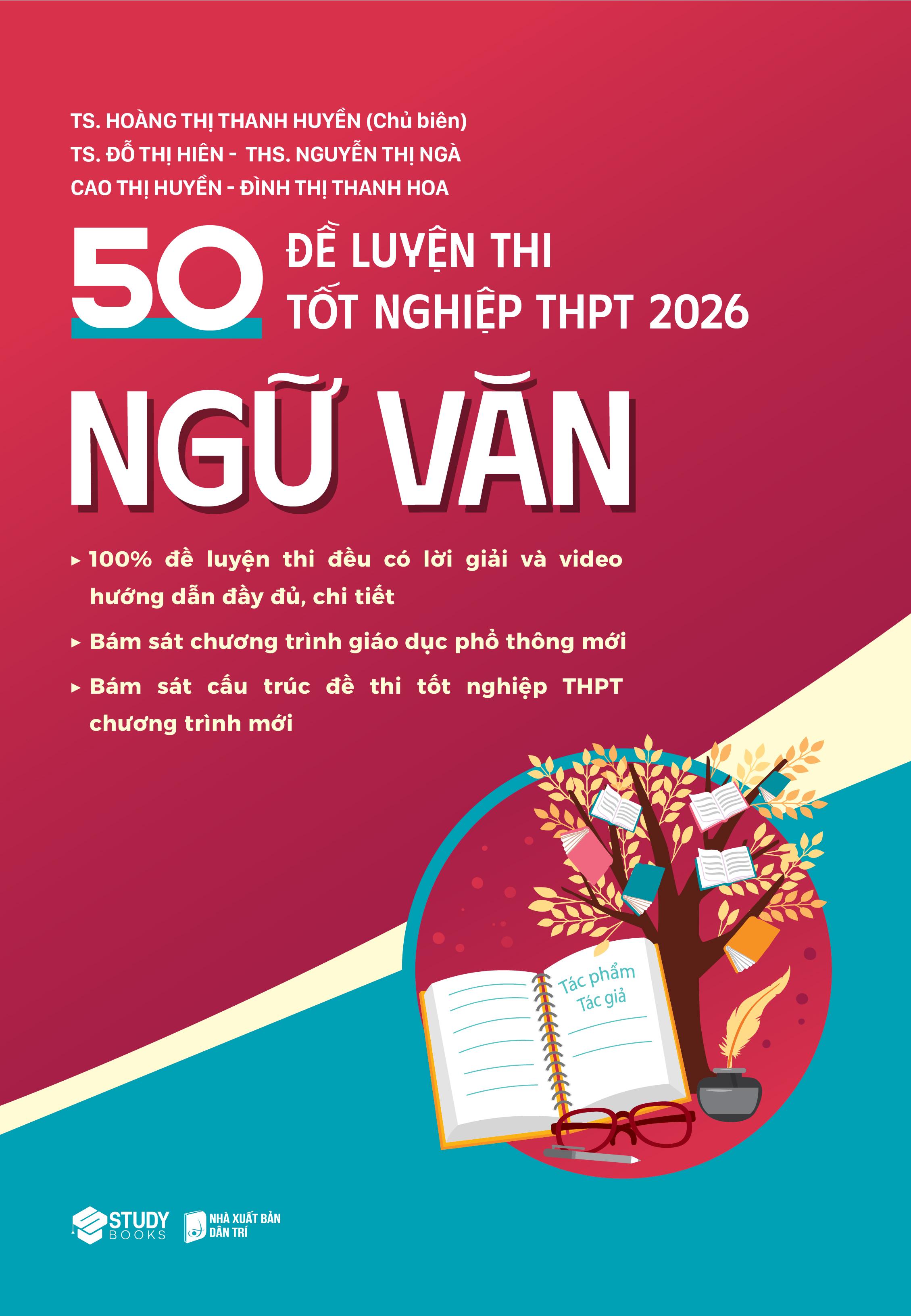 Sách - 50 Đề Luyện Thi Tốt Nghiệp THPT 2026 - Ngữ Văn
