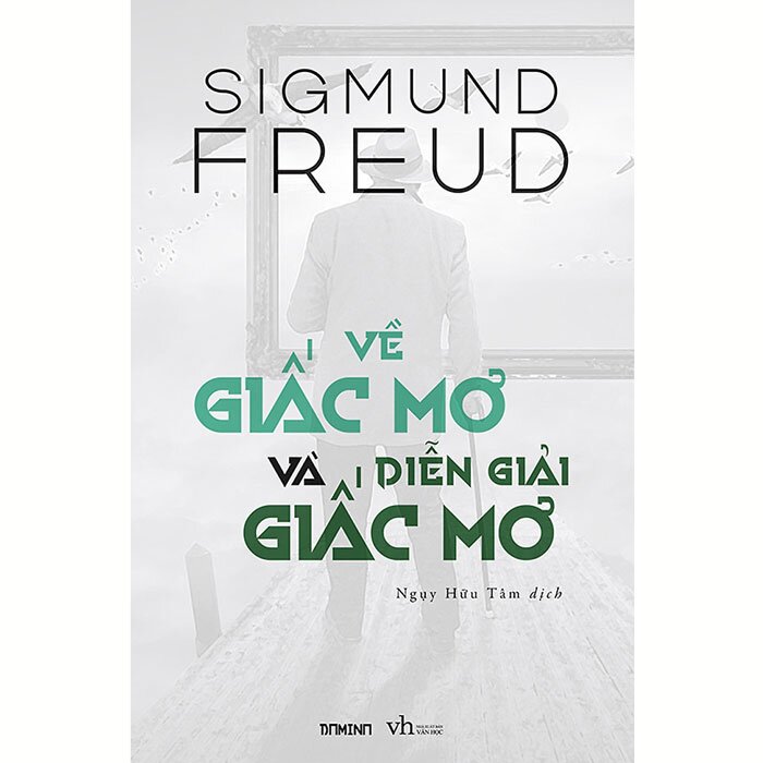 Về Giấc Mơ Và Diễn Giải Giấc Mơ -  Sigmund Freud