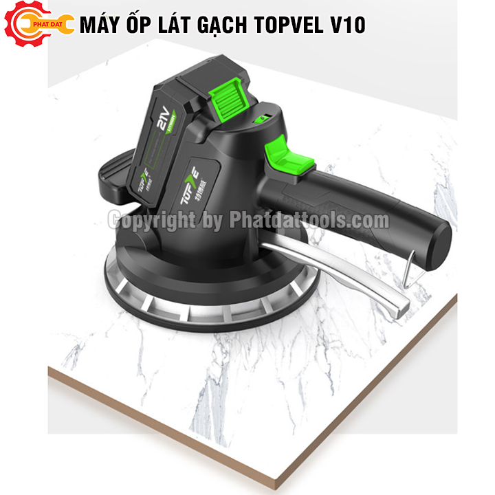 Máy Ốp Lát Gạch TOPVEL V10 - Pin Khủng 21V - Đế Hít D180 - Bảo Hành 6 Tháng