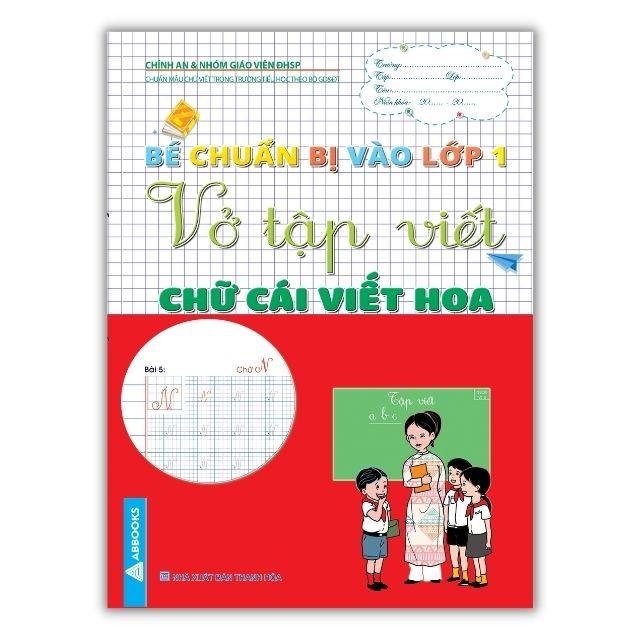 Vở Tập Viết: Nét Cơ Bản, Chữ Số, Chữ Cái Viết Thường, Chữ Cái viết Hoa - Combo Chuẩn Bị Vào Lớp 1