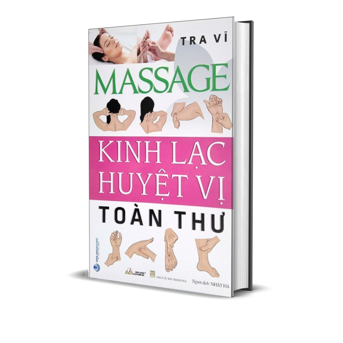 Massage - Kinh Lạc Huyệt Vị Toàn Thư