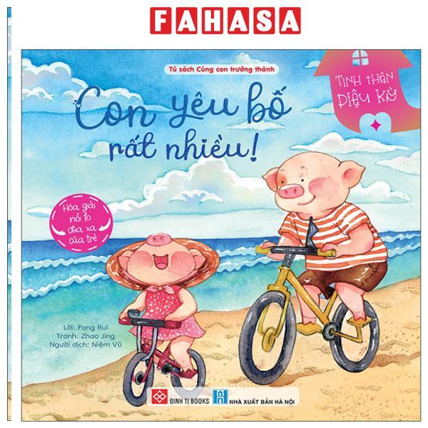 Sách - Tình Thân Diệu Kỳ - Con Yêu Bố Rất Nhiều