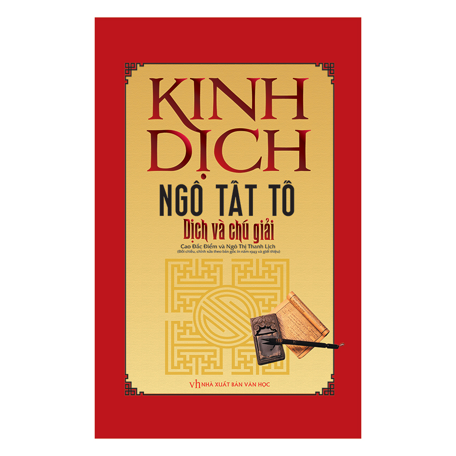 Kinh Dịch Ngô Tất Tố Dịch Và Chú Giải (Tái Bản)