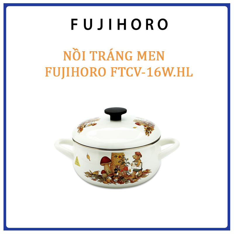 Nồi Tráng Men Sử Dụng Bếp Từ Hoa Văn Con Gấu Fujihoro FTCV-16W (1.5L)