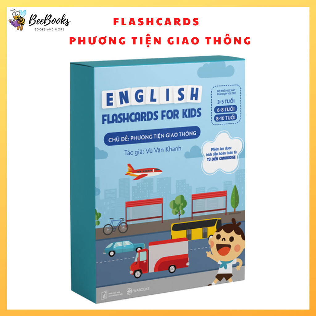 Flashcards - Bộ Thẻ Học Thông Minh Song Ngữ Tiếng Anh Phiên Âm chuẩn CAMBRIDGE - Chủ đề Phương Tiện Giao Thông