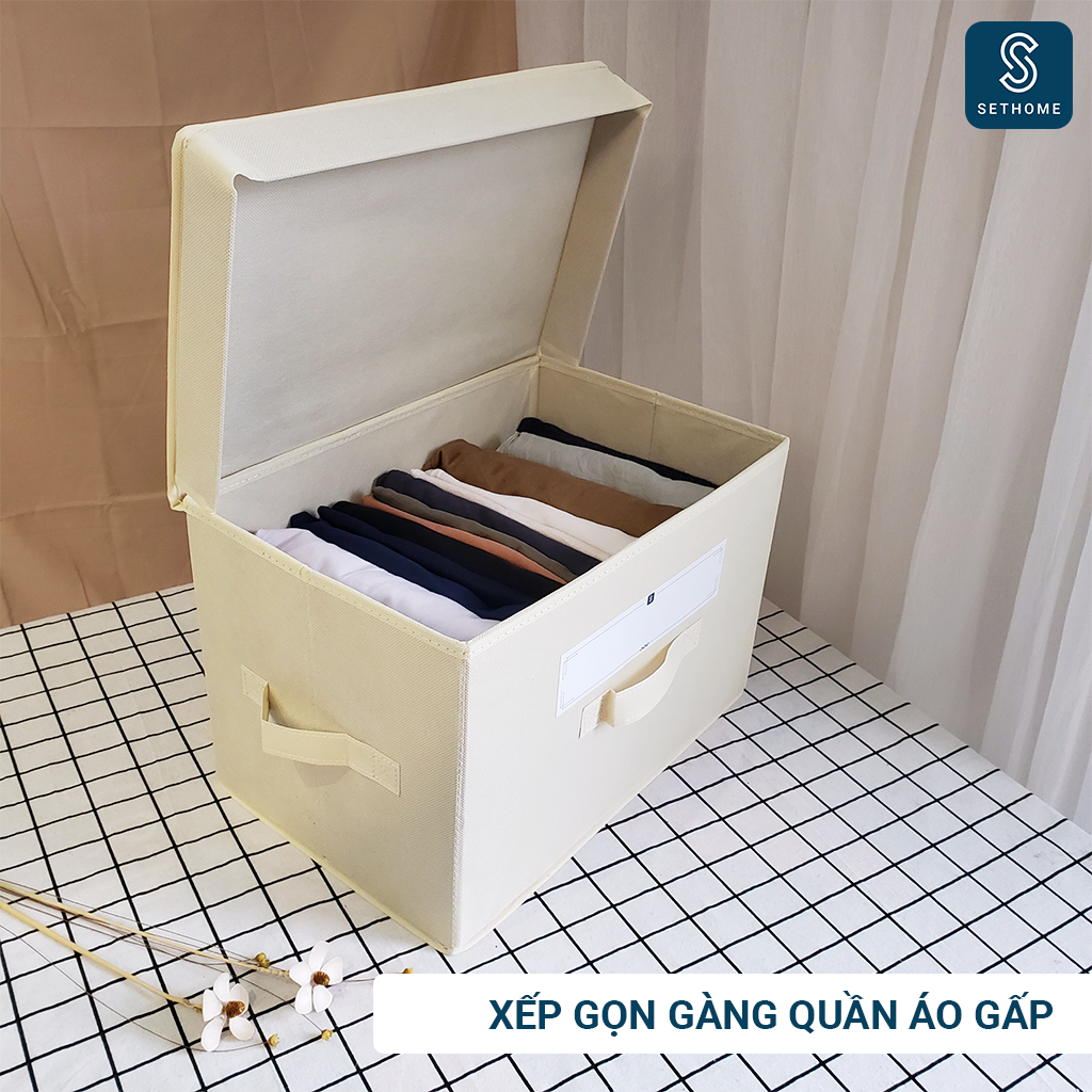 Hộp vải đựng quần áo nắp liền SETHOME thiết kế thông minh có thể gấp gọn, 3 tay cầm chắc chắn, có thể xếp chồng lên nhau