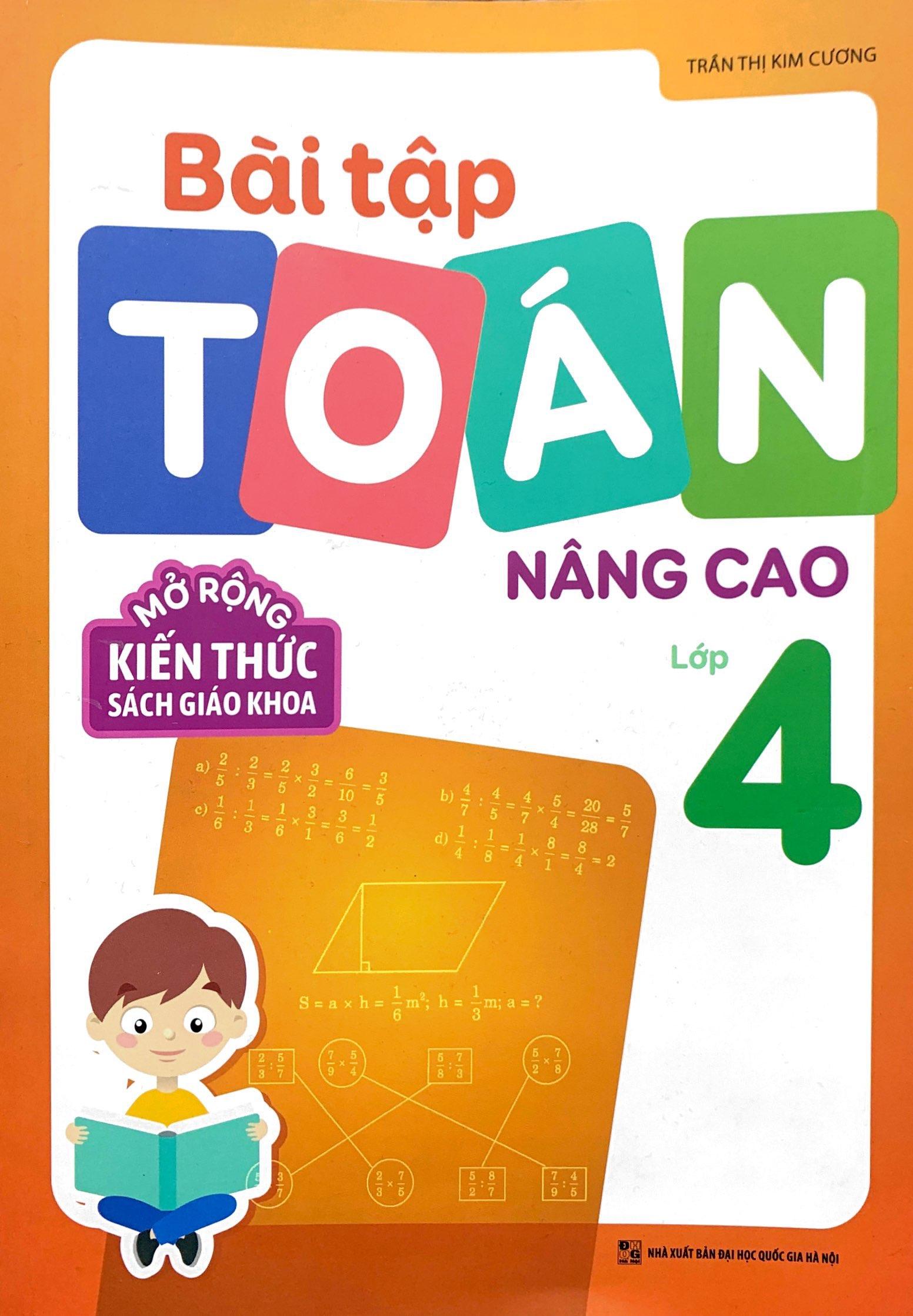 Bài Tập Toán Nâng Cao Lớp 4 - Mở Rộng Kiến Thức Sách Giáo Khoa