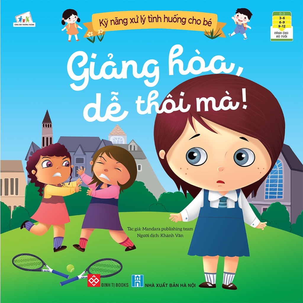 Sách Kỹ Năng Xử Lý Tình Huống Cho Bé 3-12 Tuổi - Đinh Tị - Mộc Nhiên