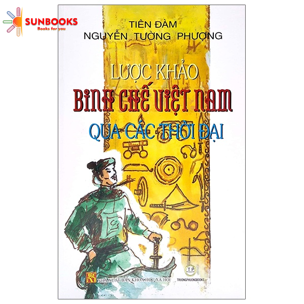 Lược Khảo Binh Chế Việt Nam Qua Các Thời Đại