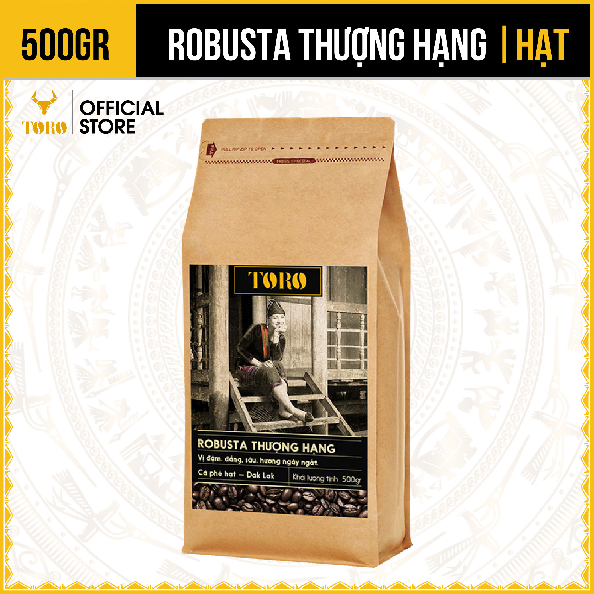 [500GR] Cà Phê Hạt Toro Robusta Thượng Hạng Nguyên Chất 100% | TORO FARM