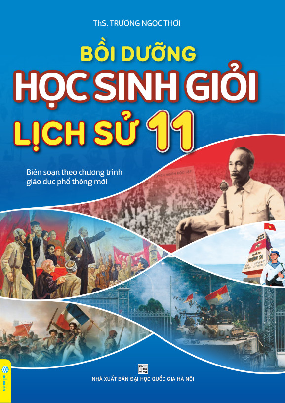 Sách - Bồi Dưỡng Học Sinh Giỏi Lịch Sử 11 - Biên soạn theo chương trình GDPT mới - ndbooks