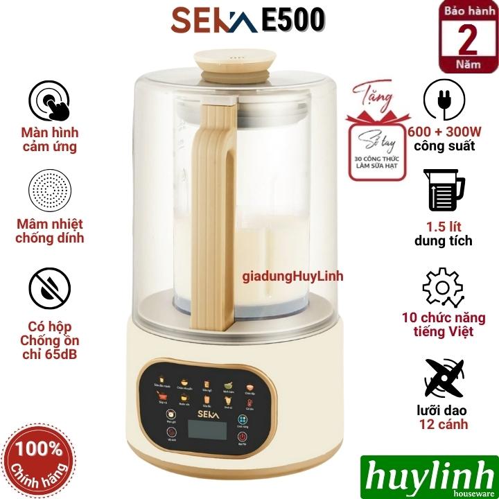 Máy làm sữa hạt Seka E500 - Có chống ồn - 1.5 lít - 9 Chức năng tiếng Việt - Hàng chính hãng