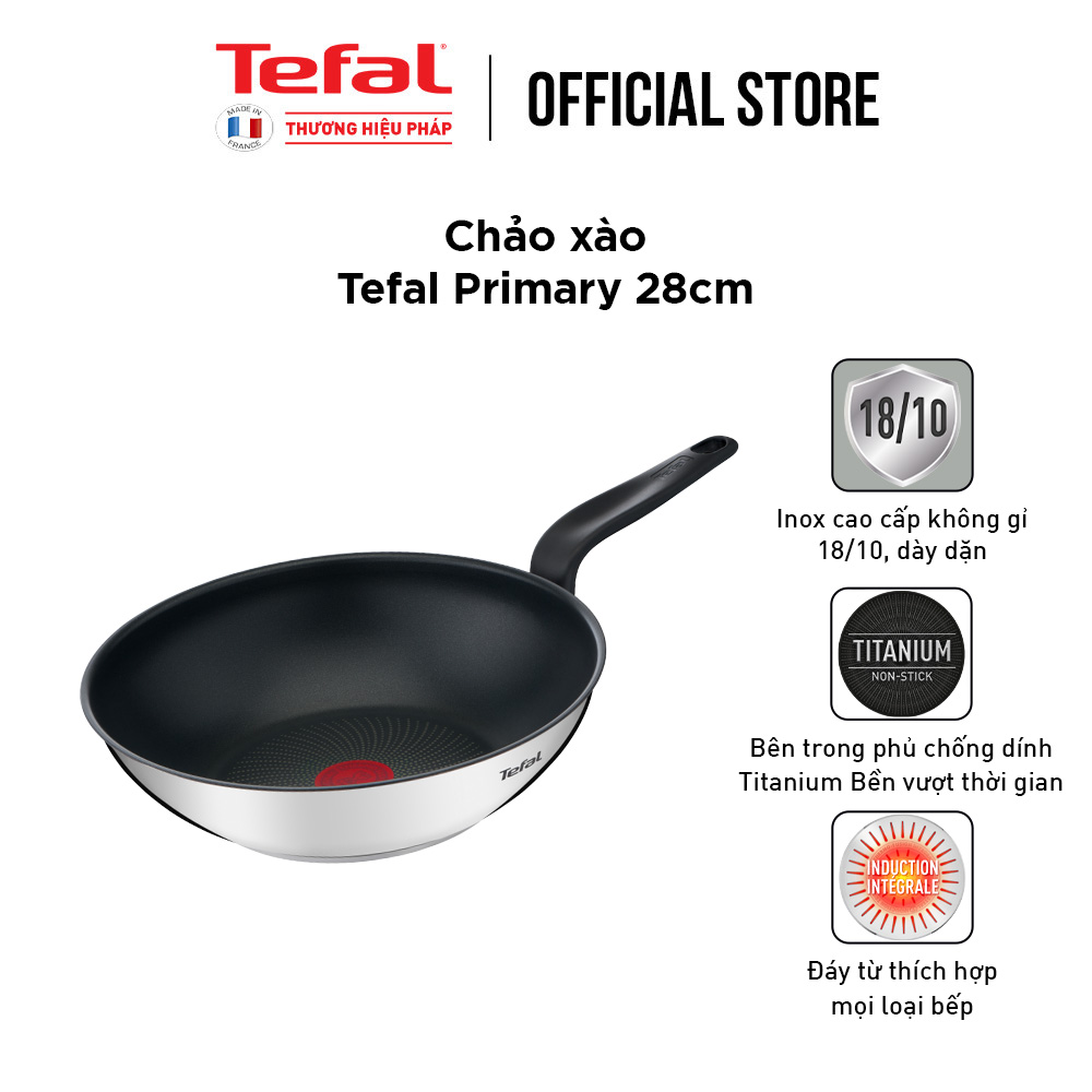 Chảo xào inox Tefal Primary 28cm, dùng cho mọi loại bếp- Hàng chính hãng