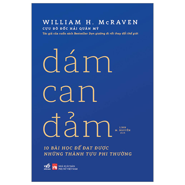 DÁM CAN ĐẢM - William H. Mcraven - Linh M. Nguyễn dịch -