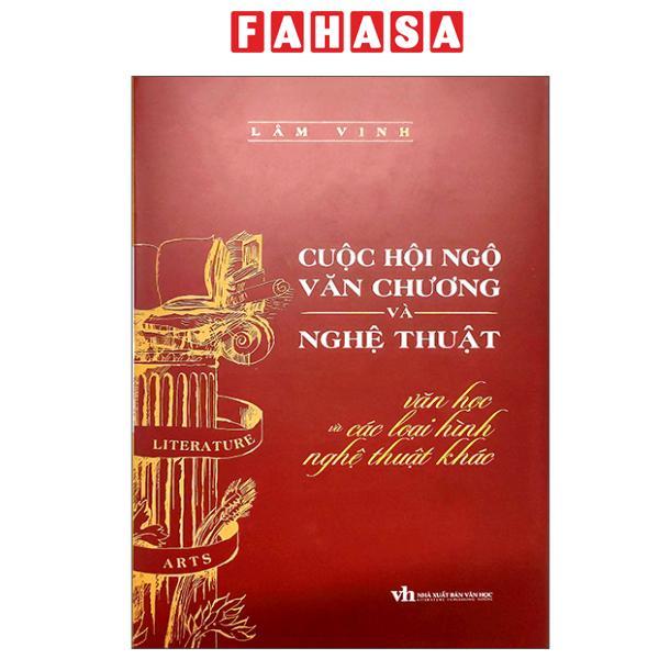 Sách - Cuộc Hội Ngộ Văn Chương Và Nghệ Thuật - Văn Học Và Các Loại Hình Nghệ Thuật Khác - Bìa Cứng