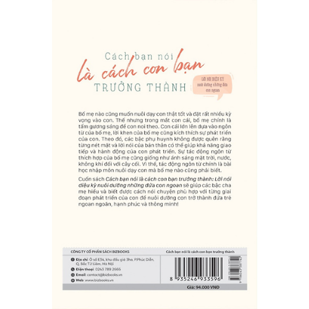 Cách bạn nói là cách con bạn trưởng thành - Lời nói diệu kỳ nuôi dưỡng những đứa con ngoan Kt