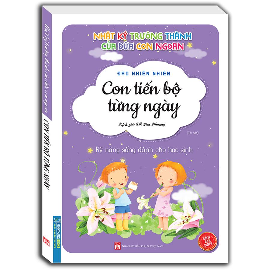 Nhật Ký Trưởng Thành Cúa Đứa Con Ngoan - Con Tiến Bộ Từng Ngày - Tái Bản