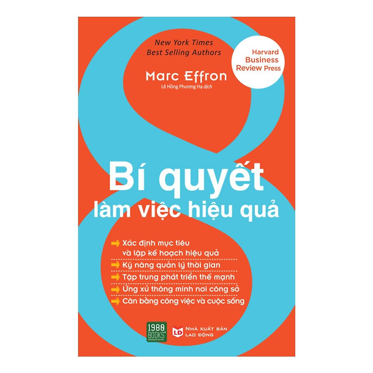 Cuốn Cẩm Nang Bổ Ích Gồm Những Lời Khuyên Về Việc Làm Sao Để Đạt Hiệu Quả Trong Công Việc: 8 Bí Quyết Làm Việc Hiệu Quả - Bản Quyền