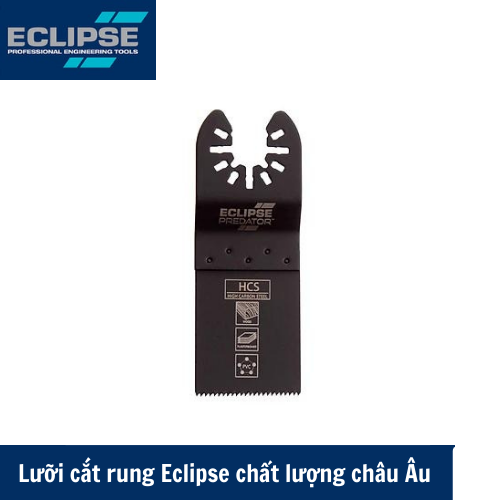 Lưỡi cắt rung Eclipse chất lượng châu Âu