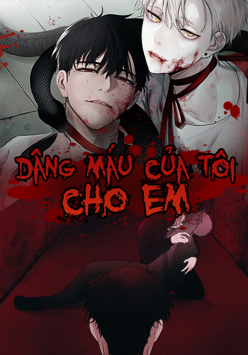 dâng máu của tôi cho em chapter 0 1