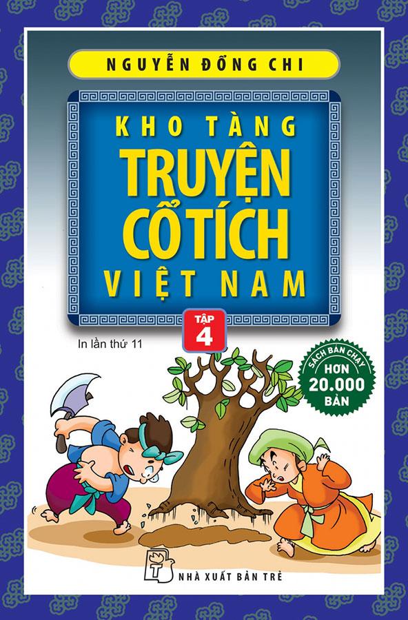 Sách Kho Tàng Truyện Cổ Tích Việt Nam - Tập 4 (Tái bản năm 2021)