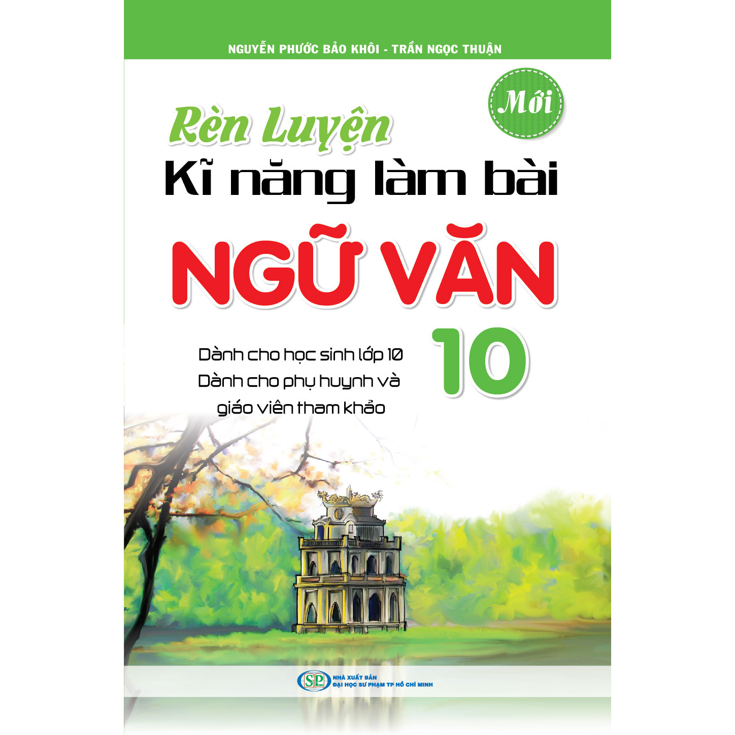 Rèn Luyện Kỹ Năng Làm Bài Ngữ Văn 10