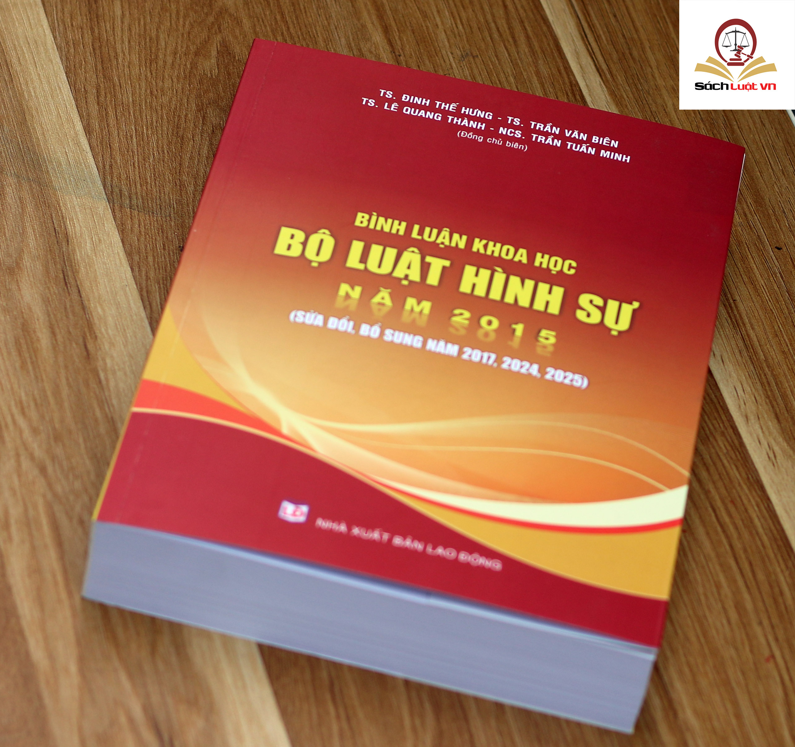 Bình luận khoa học Bộ luật Hình sự năm 2015 (sửa đổi, bổ sung năm 2017, 2024, 2025)