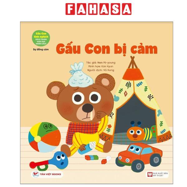 Sách - Gấu Con Tinh Nghịch - Sự Đồng Cảm - Gấu Con Bị Cảm (Tái Bản 2024)