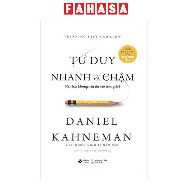 Sách - Tư Duy Nhanh Và Chậm - Thinking Fast And Slow - Khổ Nhỏ