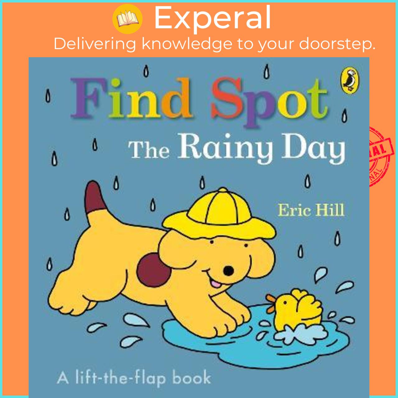 Sách - Find Spot: The Rainy Day by Eric Hill (UK edition, paperback)