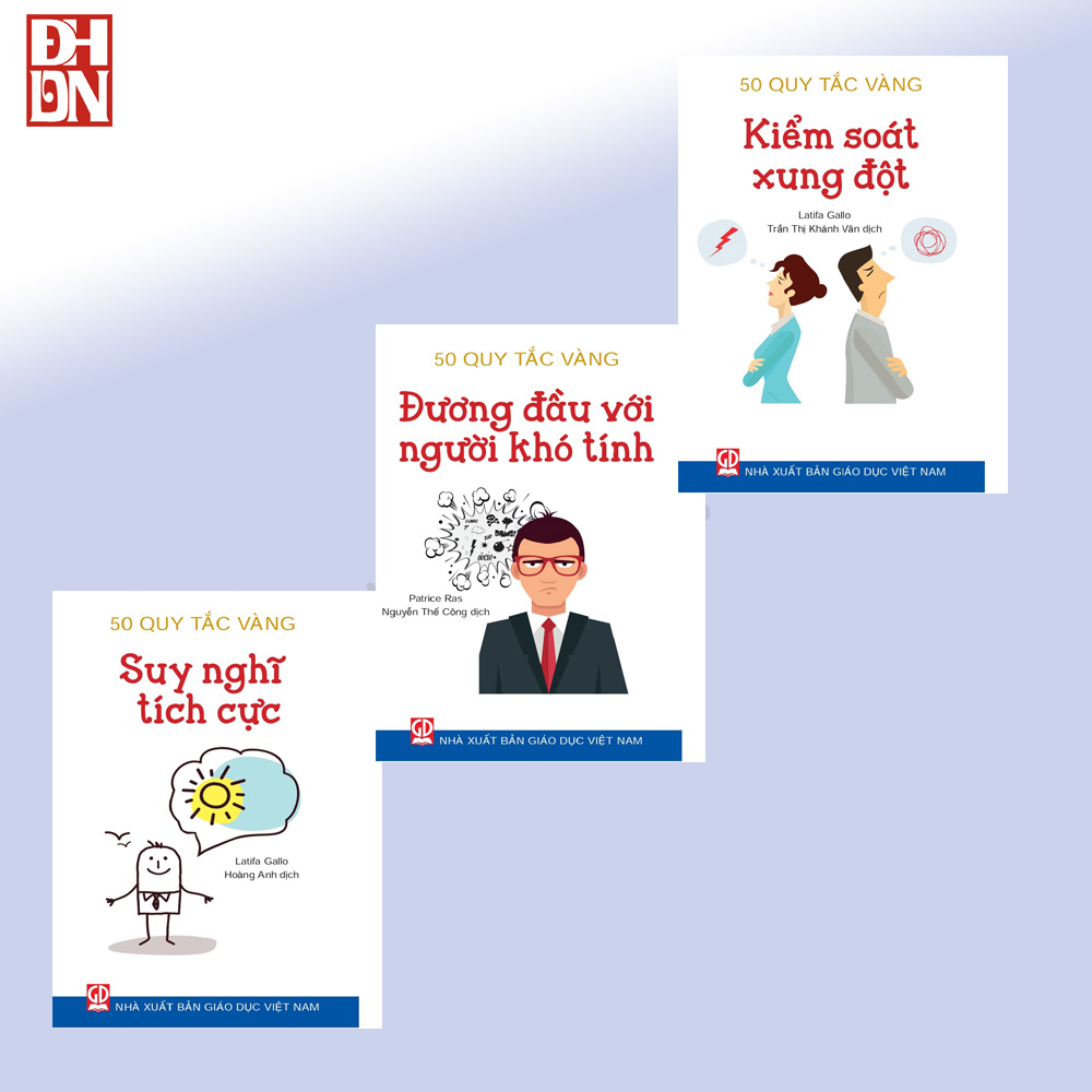Bộ sách 50 Quy tắc vàng: Suy nghĩ tích cực -Ứng xử với người khó tính - Kiểm soát xung đột
