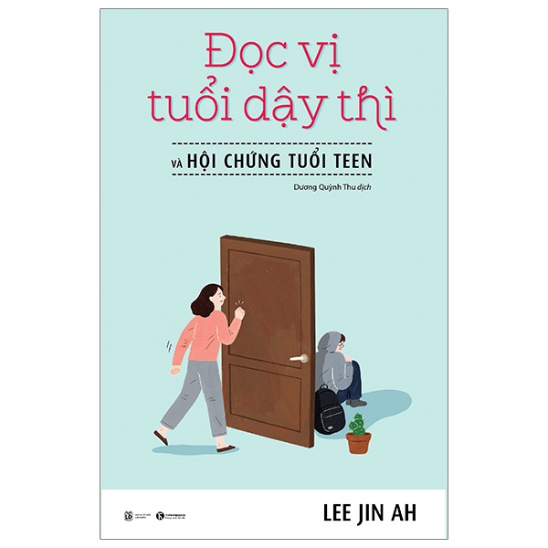 Đọc Vị Tuổi Dậy Thì Và Hội Chứng Tuổi Teen