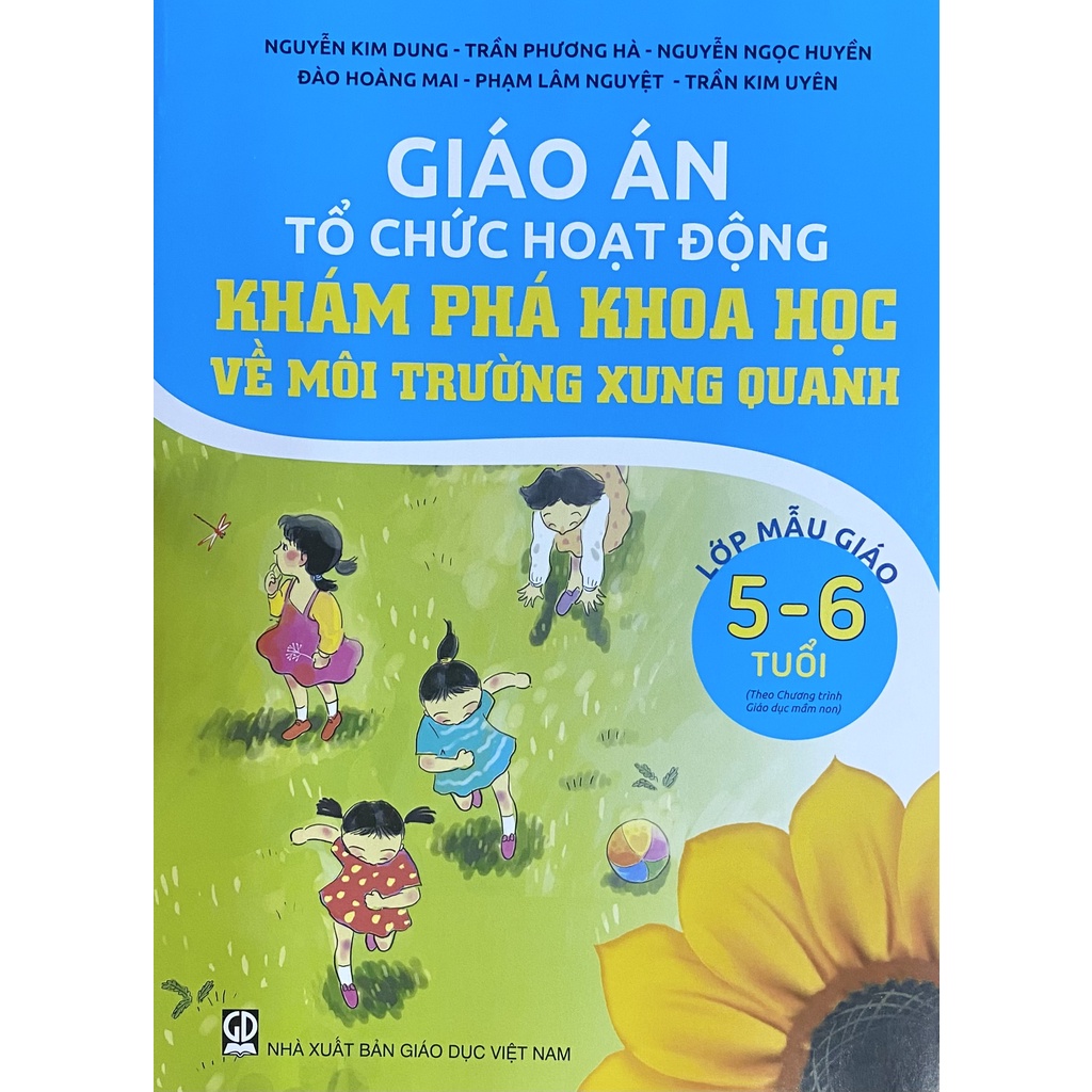 Giáo án Tổ chức hoạt động Khám phá Khoa học về Môi trường xung quanh Lớp Mẫu Giáo 3 4 tuổi (DT)