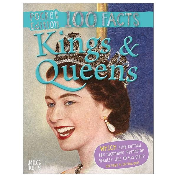 Pocket Edition 100 Facts Kings &amp; Queens