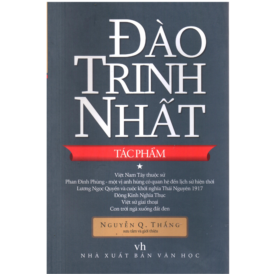 Đào Trinh Nhất - Tác phẩm *