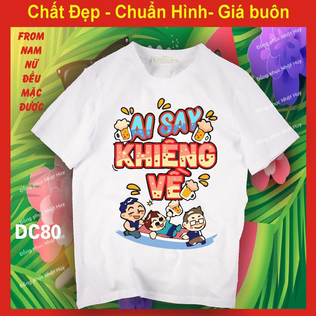 Áo nhóm đi chơi DC80, du lịch biển, phông, thun, chất đẹp, chơi trội phải có hội, ai say khiêng về