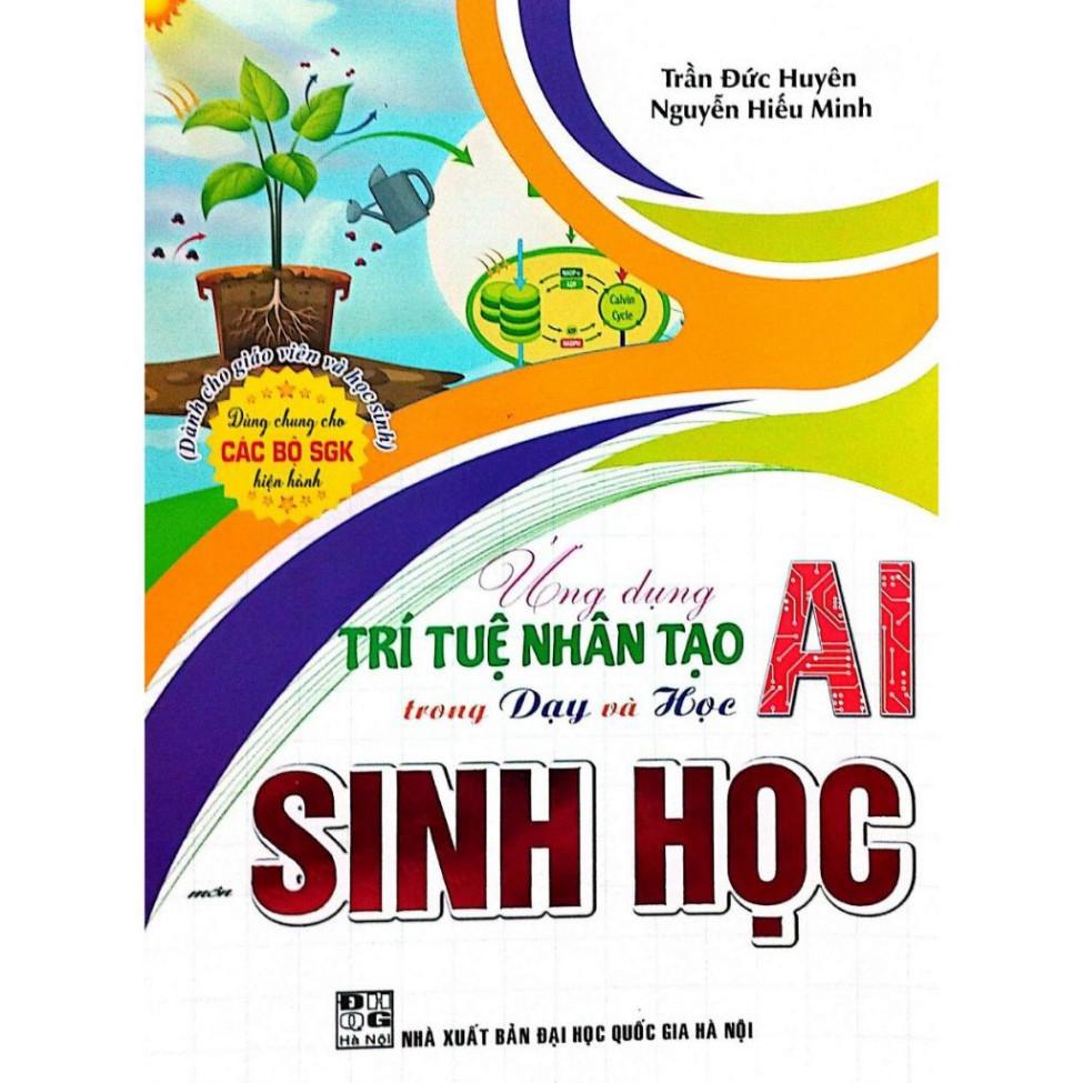 Sách - Ứng Dụng Trí Tuệ Nhân Tạo (AI) Trong Dạy Và Học Địa Lý, Lịch Sử, Ngữ Văn, SInh Học, Giáo Dục KT và PL -HA