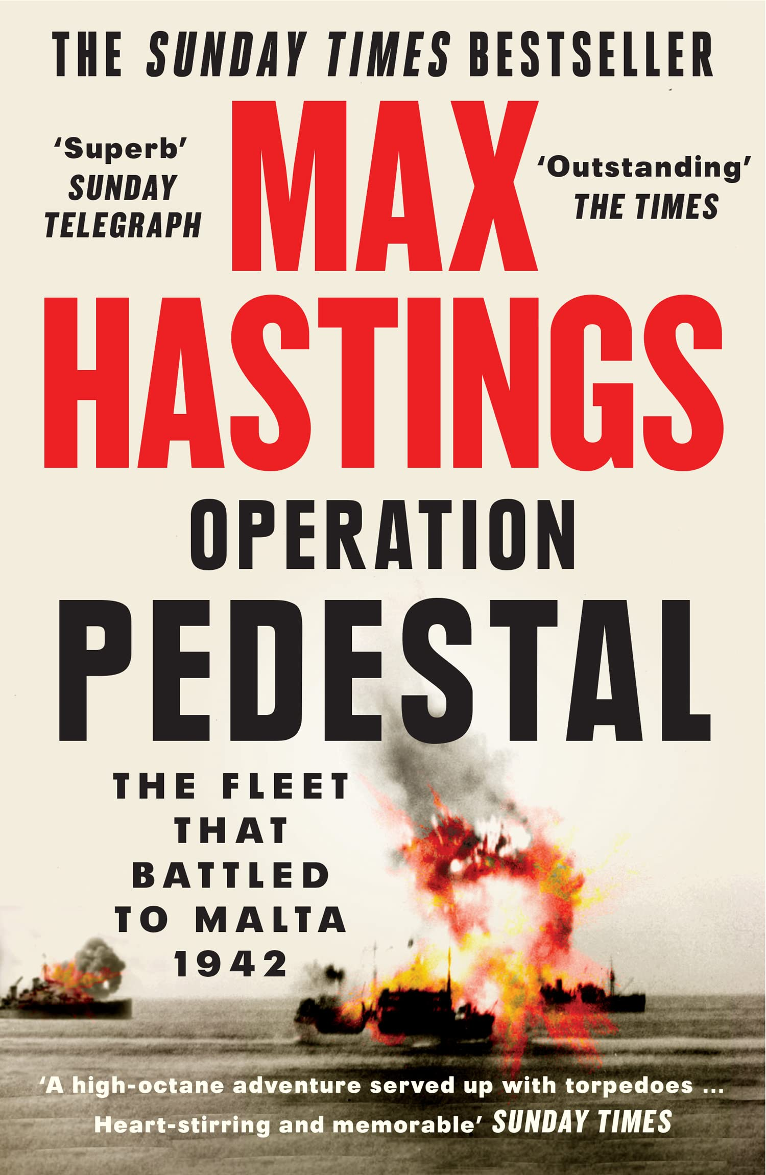 Operation Pedestal: The Fleet That Battled To Malta 1942