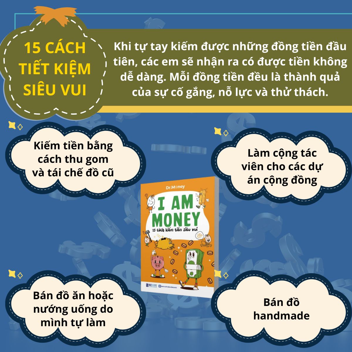 Sách Giáo Dục Tài Chính Cho Trẻ, dạy con hiểu về tiền, cách trẻ tiết kiệm, chi tiêu hợp lý, làm chủ tiền bạc từ nhỏ, Cho Học Sinh 10 đến 15 tuổi - I AM MONEY - Trang Bị Bản Lĩnh Tài Chính Cho Thế Hệ Trẻ