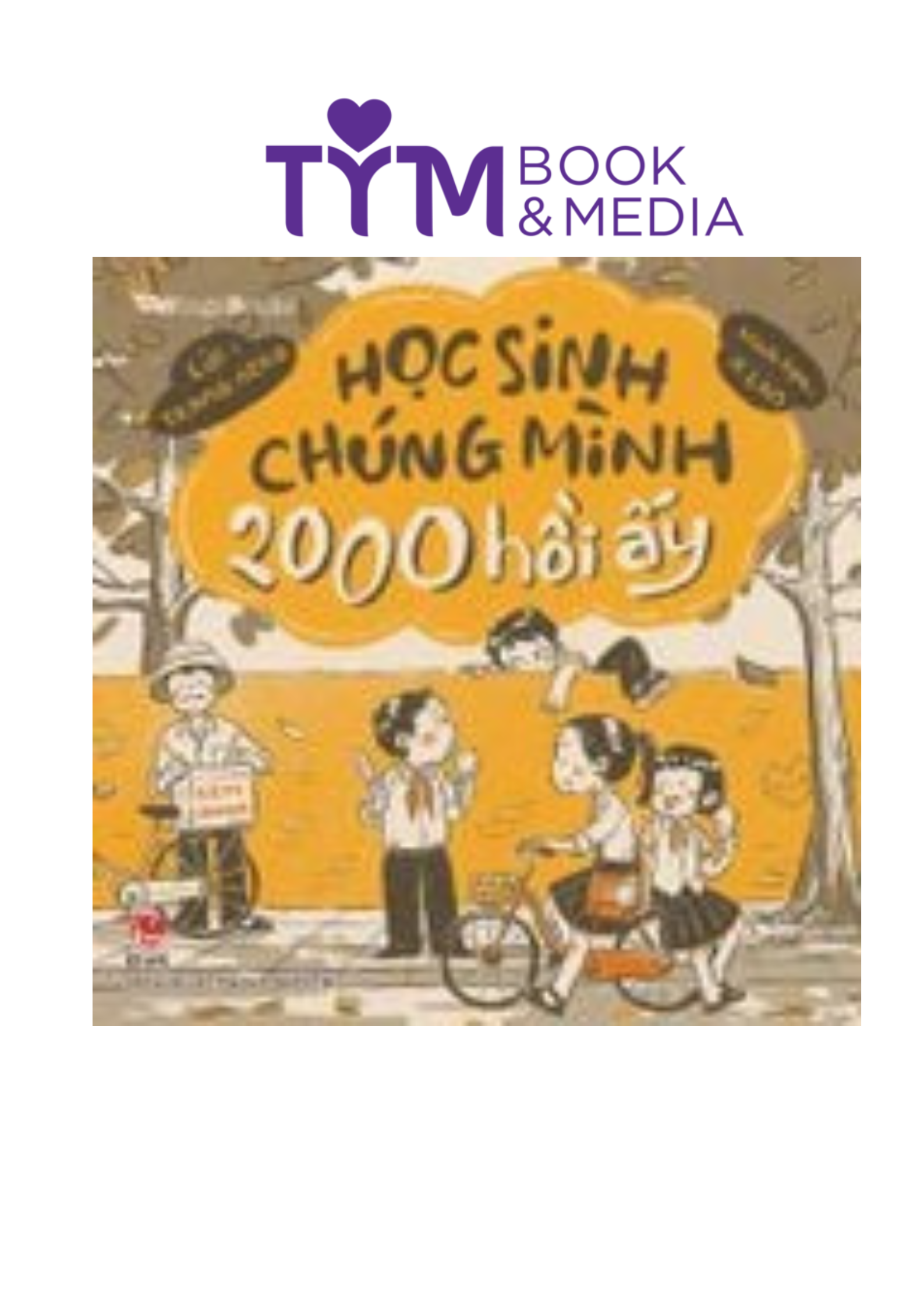 HỌC SINH CHÚNG MÌNH 2000 HỒI ẤY