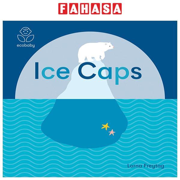 Sách ngoại văn: Eco Baby - Ice Caps
