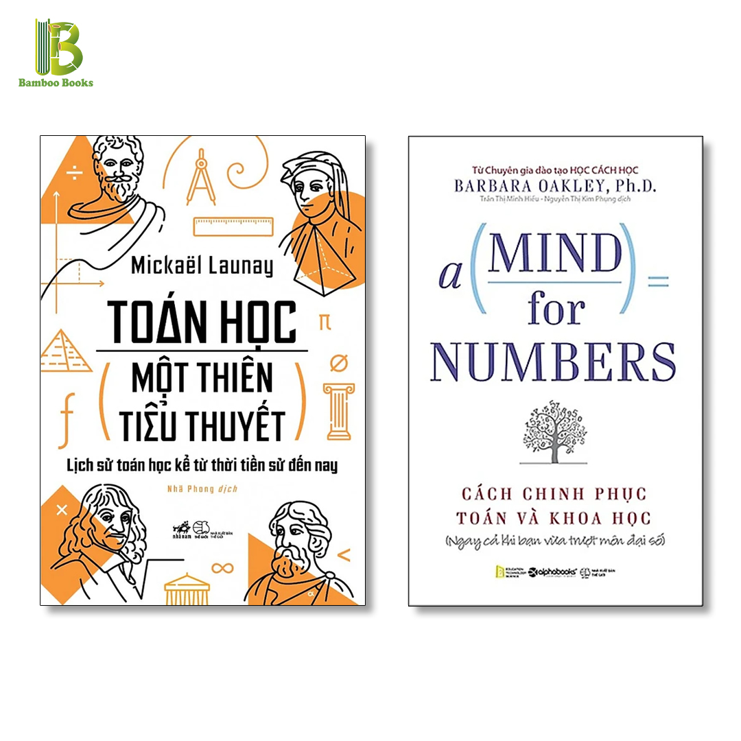 Combo 2Q: Toán Học - Một Thiên Tiểu Thuyết + A Mind For Numbers - Cách Chinh Phục Toán Và Khoa Học (Tặng Kèm Bookmark Bamboo Books)