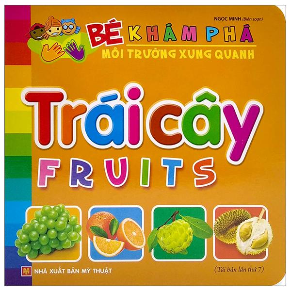 Bé Khám Phá Môi Trường Xung Quanh - Trái Cây - Fruits