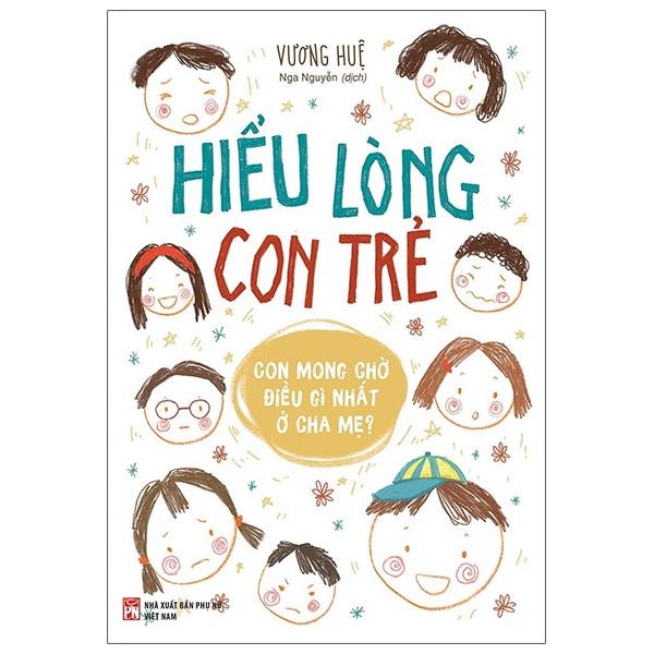 Hiểu Lòng Con Trẻ - Con Mong Điều Gì Nhất Ở Cha Mẹ?