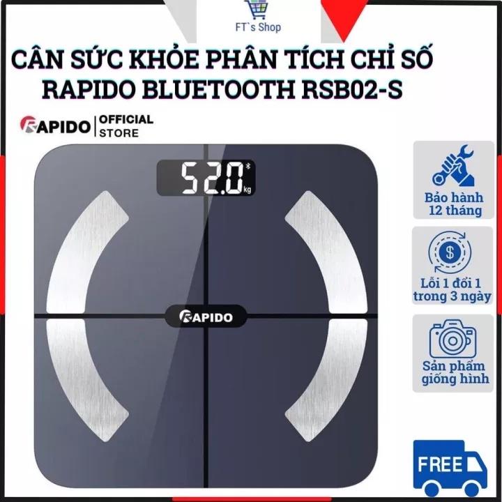 Cân Sức Khỏe điện tử Thông Minh Rapido RSB02-S Có Bluetooth Phân Tích Các Chỉ Số Cơ Thể, lượng mỡ, lượng chất khoa học