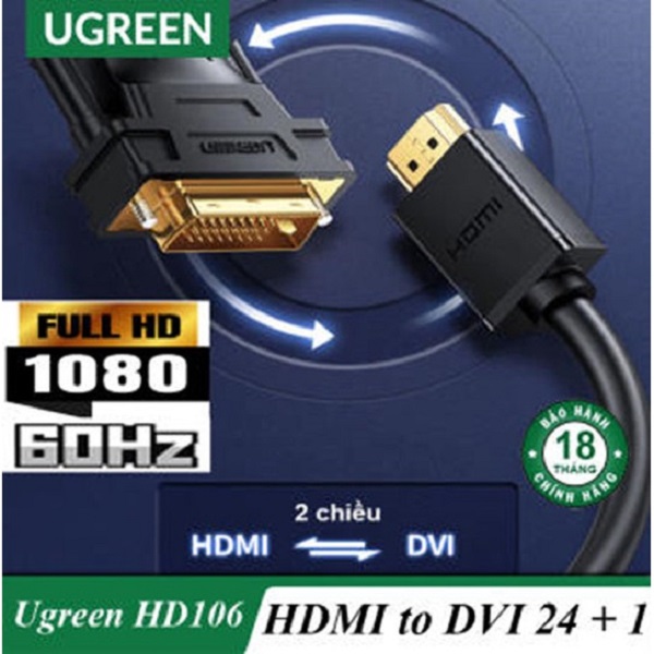 Cáp HDMI sang DVI 24+1 Ugreen 30116 10135 10136 10137 HD106 màu đen ( dùng 2 chiều) Hàng chính hãng