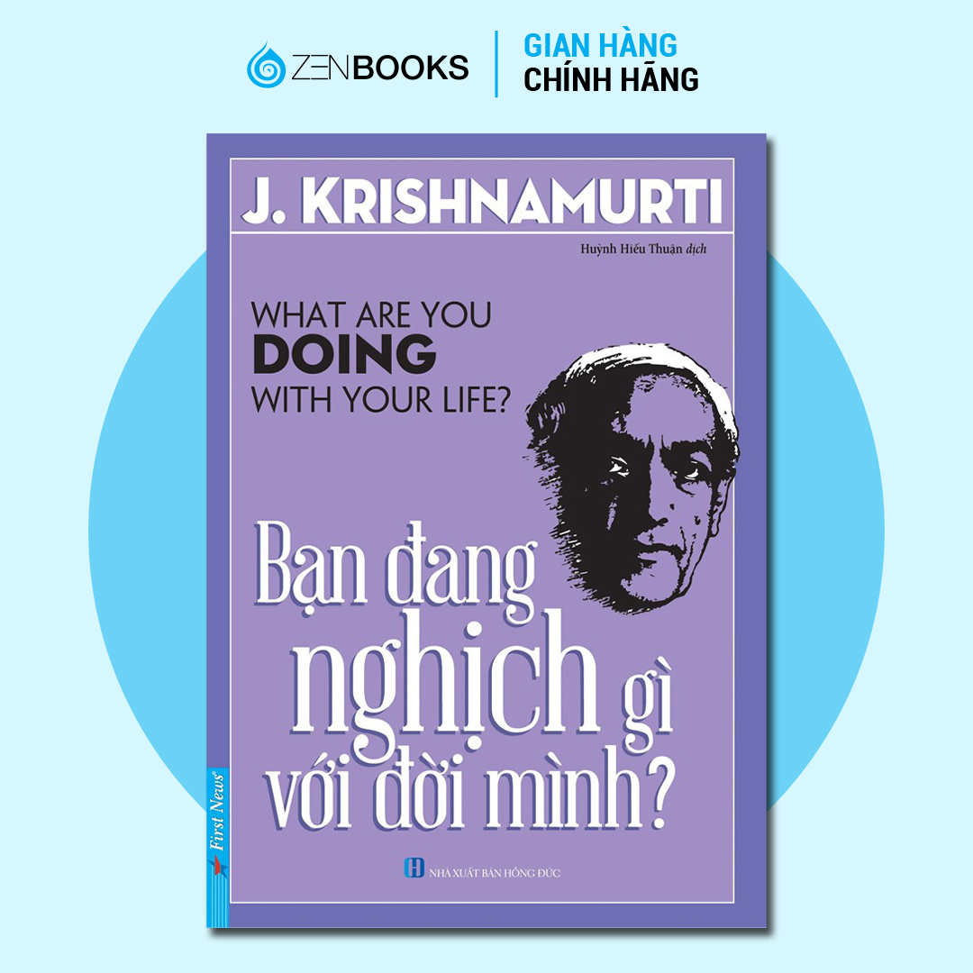 Sách - Bạn Đang Nghịch Gì Với Đời Mình