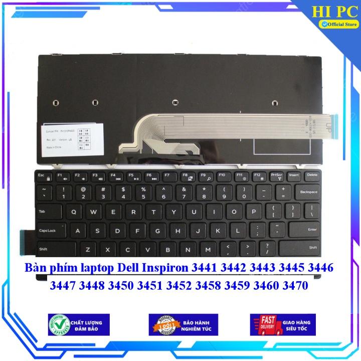 Bàn phím laptop Dell Inspiron 3441 3442 3443 3445 3446 3447 3448 3450 3451 3452 3458 3459 3460 3470 - Hàng Nhập Khẩu mới 100%