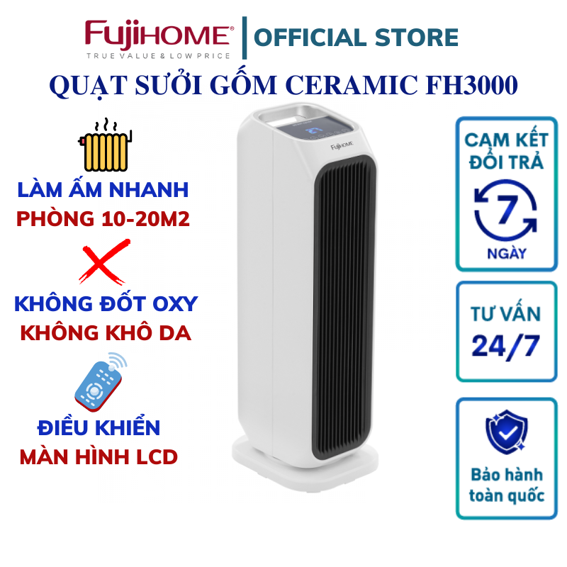 Quạt sưởi gốm để sàn FUJIHOME FH3000 điều khiển từ xa, Màn LCD hiển thị, Làm ấm cực nhanh, Hàng chính hãng bảo hành 24 tháng