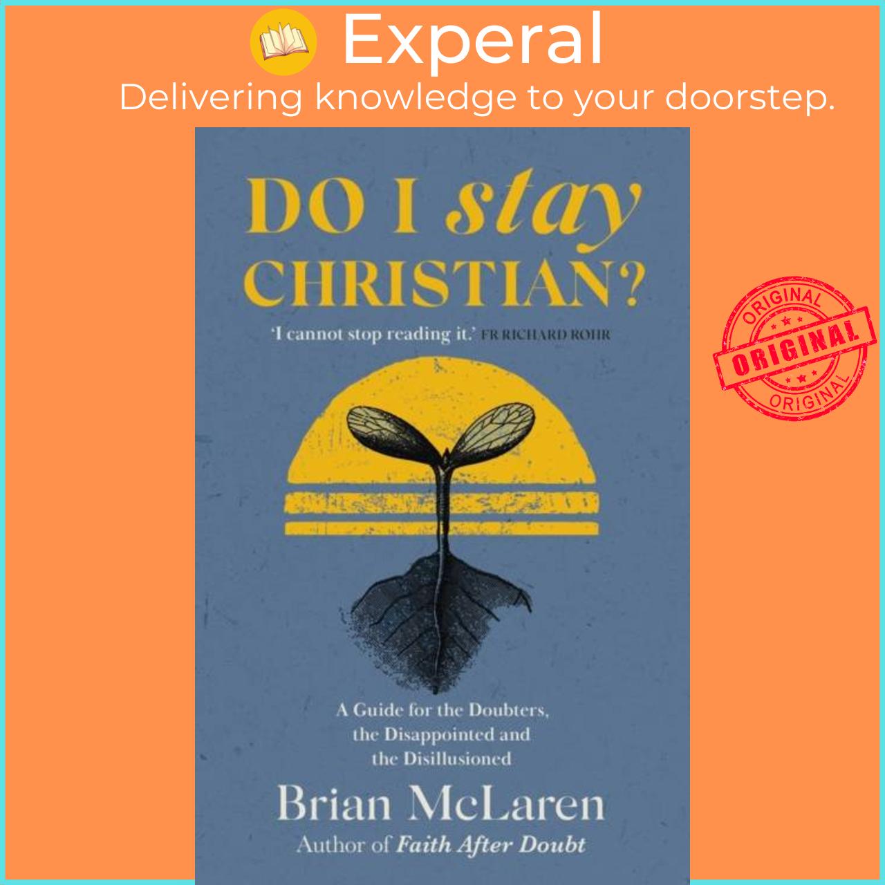 Hình ảnh Sách - Do I Stay Christian? - A Guide for the Doubters, the Disappointed and by Brian D. McLaren (UK edition, paperback)